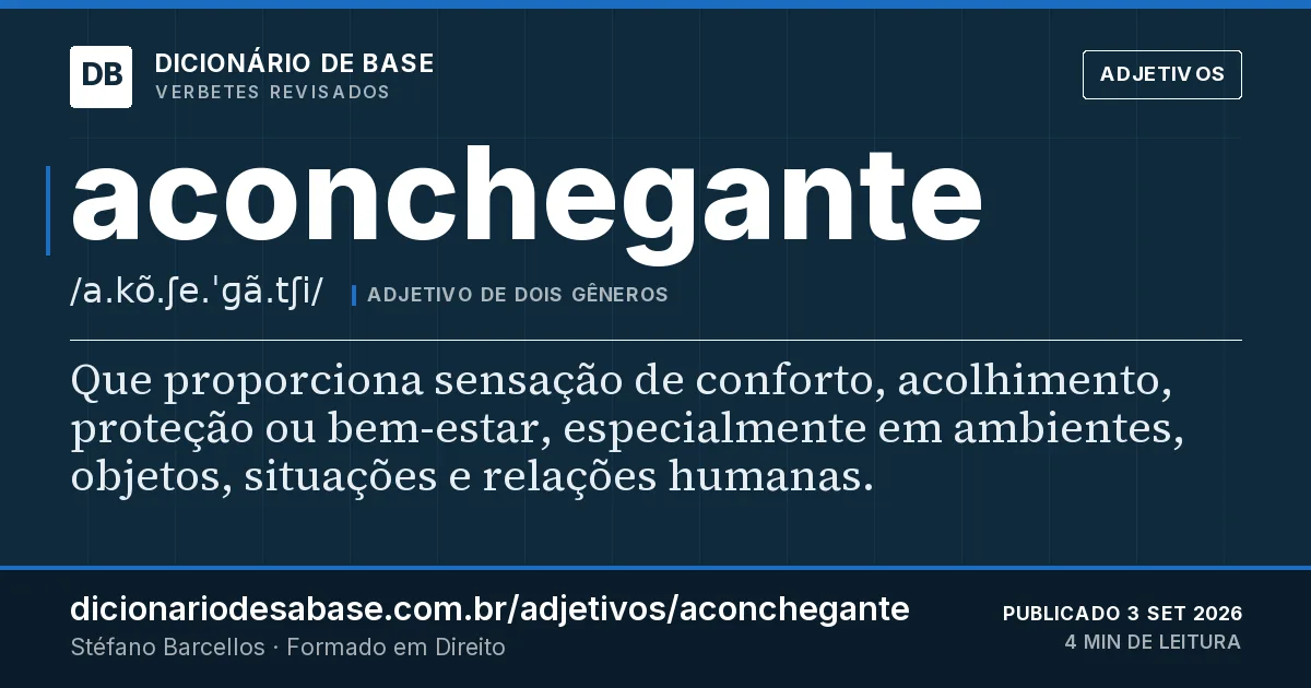 Cartão do verbete aconchegante: Que proporciona sensação de conforto, acolhimento, proteção ou bem-estar, especialmente em ambientes, objetos…
