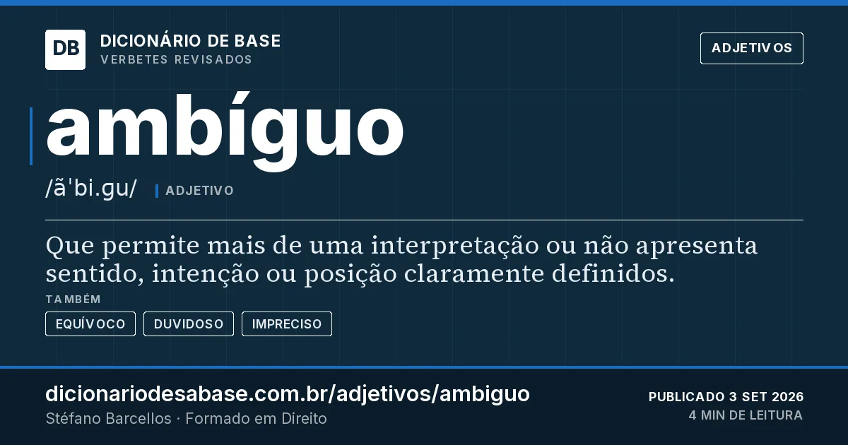 Cartão do verbete ambíguo: Que permite mais de uma interpretação ou não apresenta sentido, intenção ou posição claramente definidos.