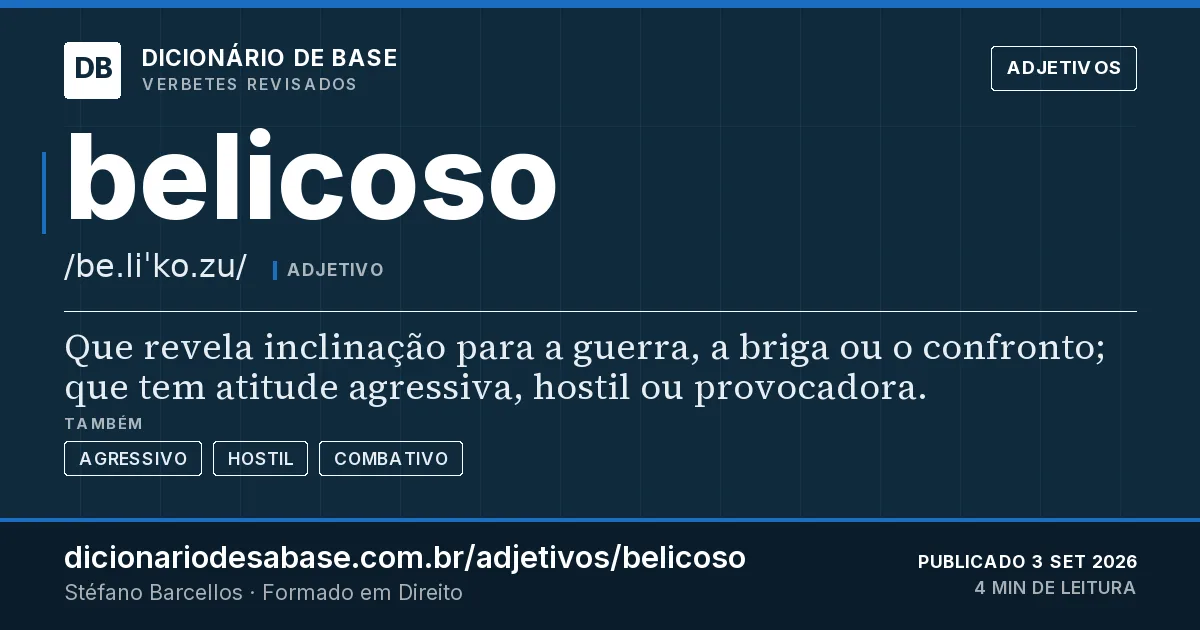 Cartão do verbete belicoso: Que revela inclinação para a guerra, a briga ou o confronto; que tem atitude agressiva, hostil ou provocadora.