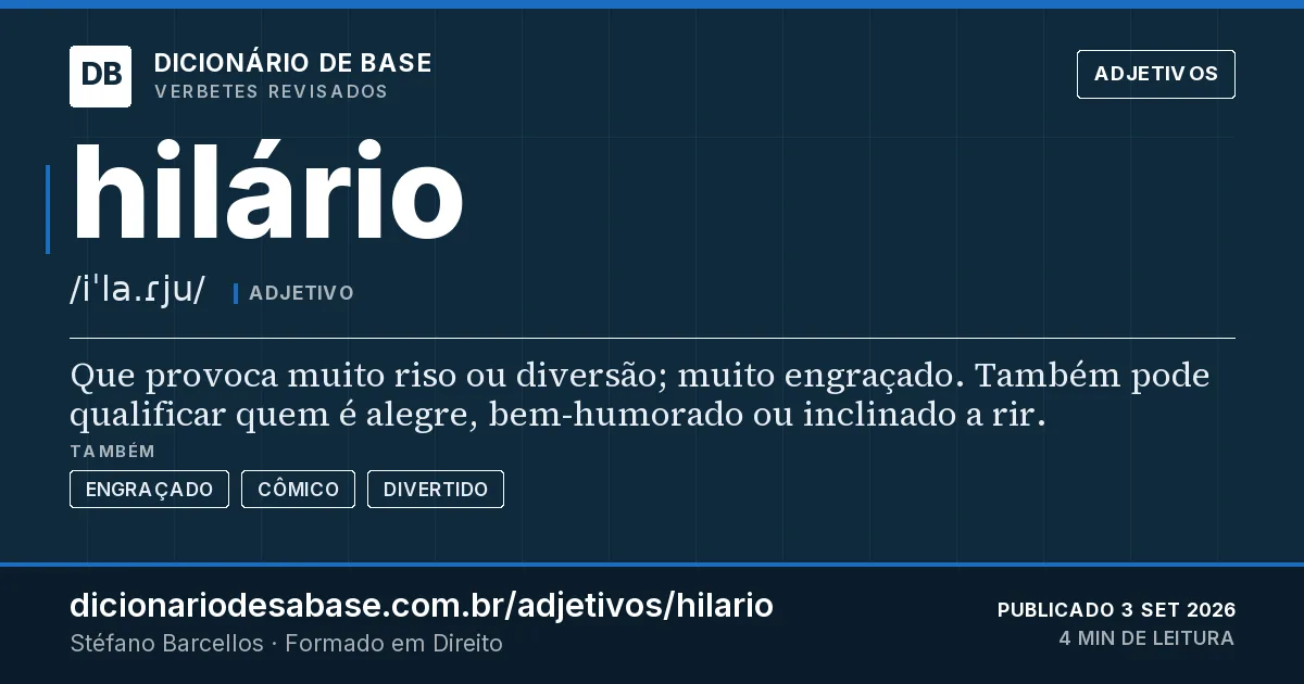 Cartão do verbete hilário: Que provoca muito riso ou diversão; muito engraçado. Também pode qualificar quem é alegre, bem-humorado ou inclinado a…