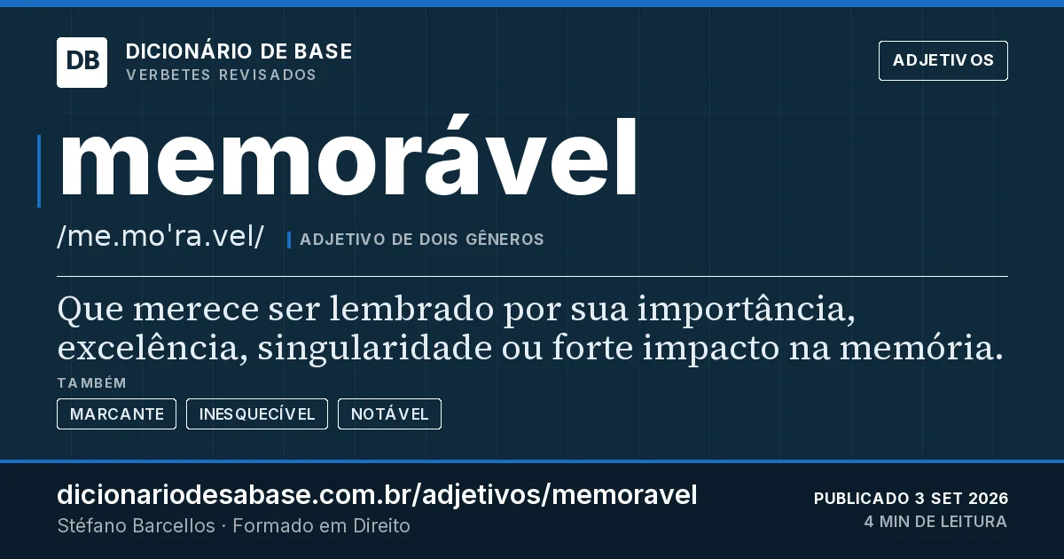 Cartão do verbete memorável: Que merece ser lembrado por sua importância, excelência, singularidade ou forte impacto na memória.