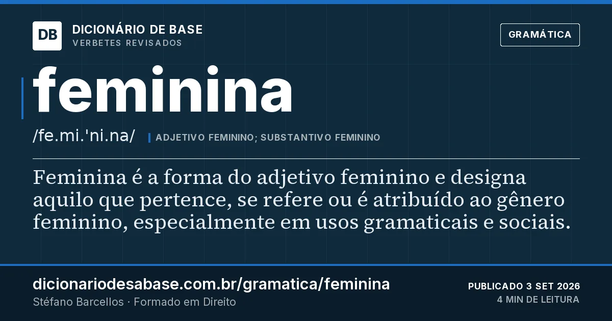 Cartão do verbete feminina: Feminina é a forma do adjetivo feminino e designa aquilo que pertence, se refere ou é atribuído ao gênero feminino…