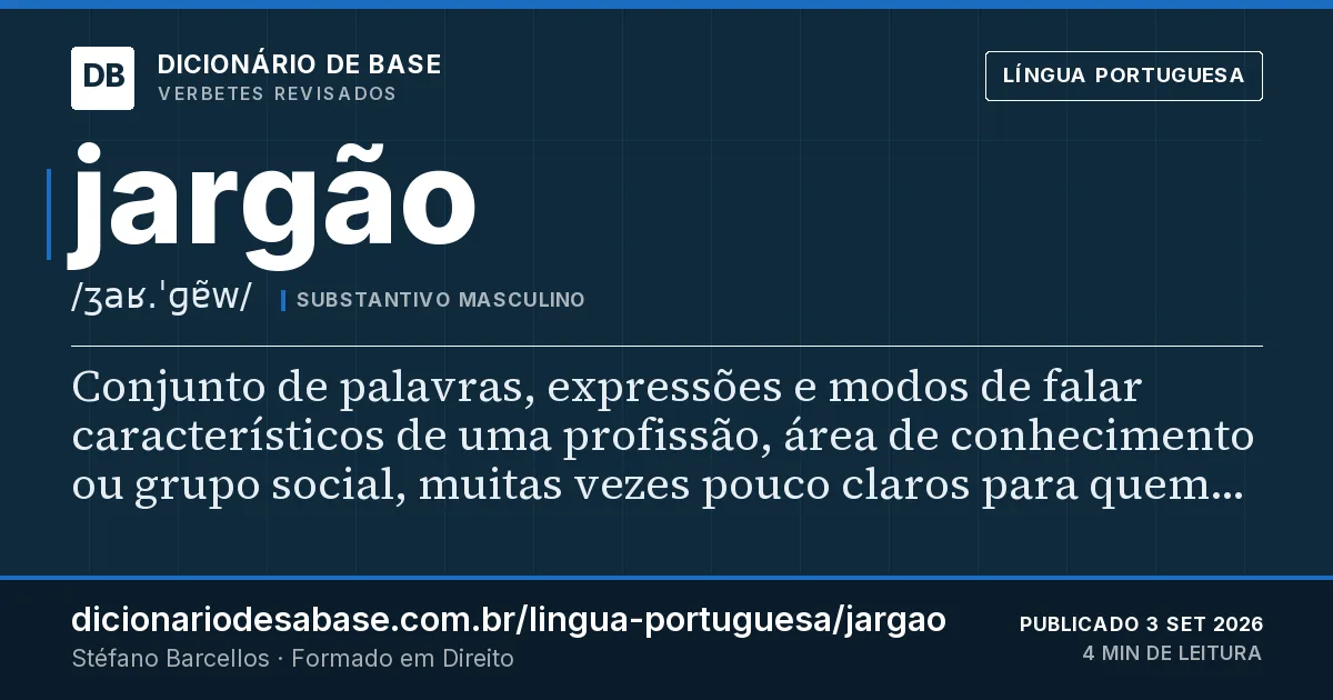 Cartão do verbete jargão: Conjunto de palavras, expressões e modos de falar característicos de uma profissão, área de conhecimento ou grupo…
