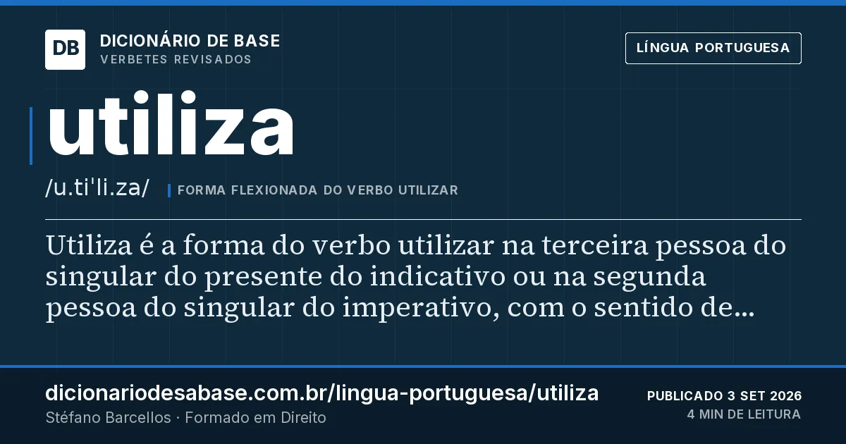 Cartão do verbete utiliza: Utiliza é a forma do verbo utilizar na terceira pessoa do singular do presente do indicativo ou na segunda pessoa do…