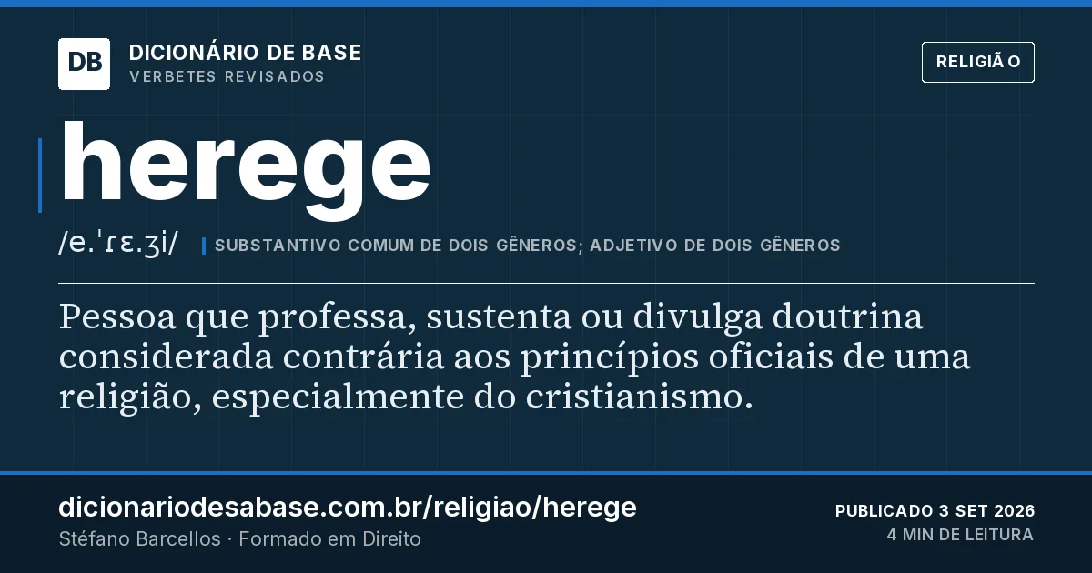 Cartão do verbete herege: Pessoa que professa, sustenta ou divulga doutrina considerada contrária aos princípios oficiais de uma religião…