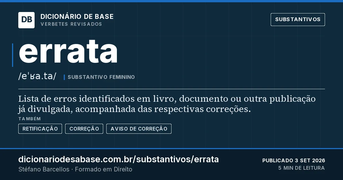 Cartão do verbete errata: Lista de erros identificados em livro, documento ou outra publicação já divulgada, acompanhada das respectivas…