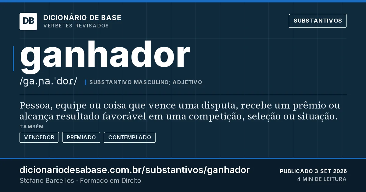 Cartão do verbete ganhador: Pessoa, equipe ou coisa que vence uma disputa, recebe um prêmio ou alcança resultado favorável em uma competição…
