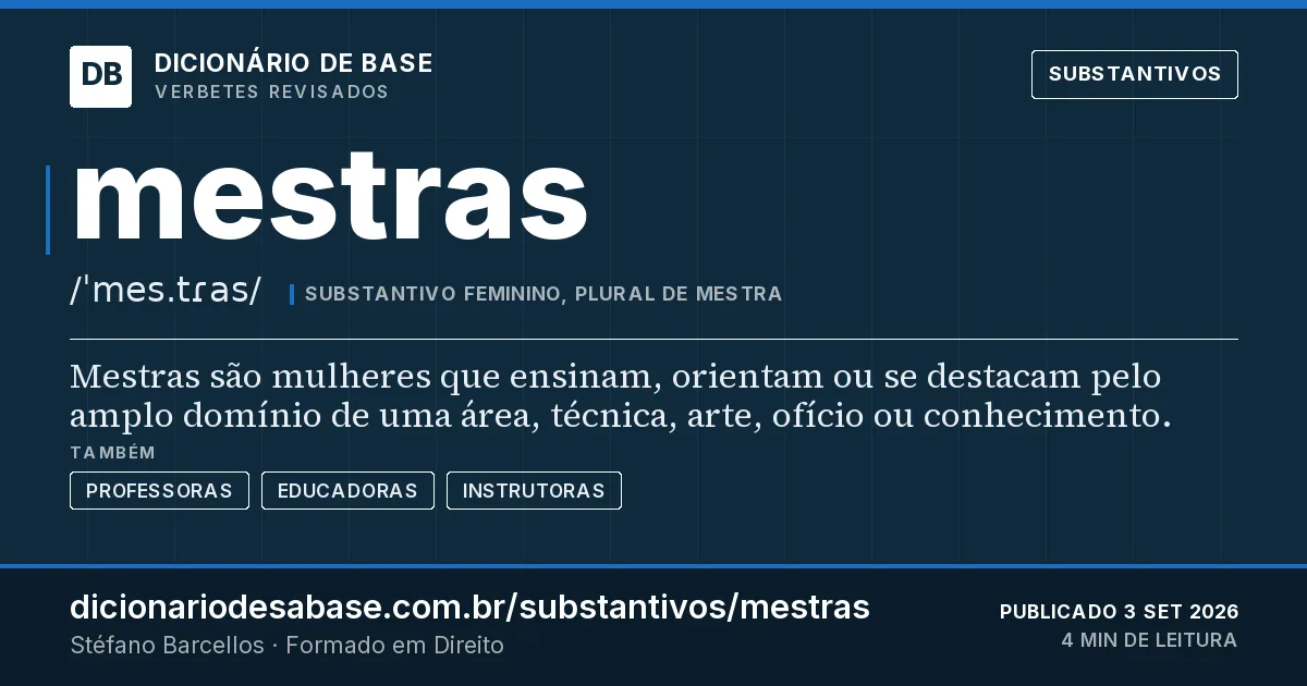 Cartão do verbete mestras: Mestras são mulheres que ensinam, orientam ou se destacam pelo amplo domínio de uma área, técnica, arte, ofício ou…